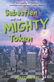 Paperback Sebastian and the Mighty Token Book
