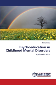 Paperback Psychoeducation in Childhood Mental Disorders Book