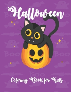 Halloween: Coloring Book for Kids Halloween Designs Including Witches, Ghosts, Pumpkins, Haunted Houses, and More!