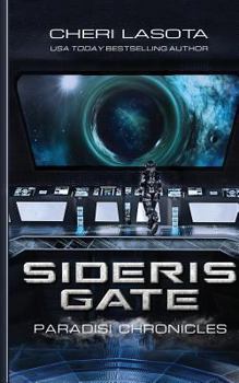 Sideris Gate: The Paradisi Chronicles - Book #1 of the Paradisi Exodus