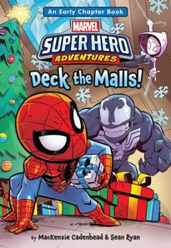 Paperback Marvel Super Hero Adventures Deck the Malls!: An Early Chapter Book