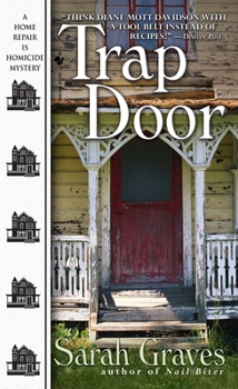 Trap Door - Book #10 of the Home Repair Is Homicide