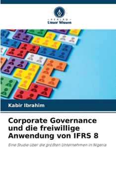 Paperback Corporate Governance und die freiwillige Anwendung von IFRS 8 [German] Book