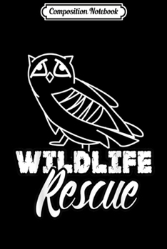 Composition Notebook: WILDLIFE ANIMAL RESCUE Animal rights  Journal/Notebook Blank Lined Ruled 6x9 100 Pages