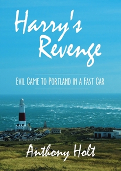 Paperback Harry's Revenge: Evil Came to Portland in a Fast Car Book