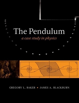 Hardcover The Pendulum: A Case Study in Physics Book