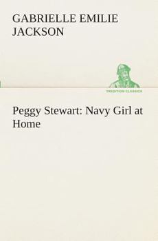 Paperback Peggy Stewart: Navy Girl at Home Book
