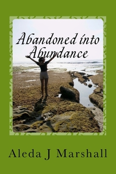 Paperback Abandoned into Abundance Book