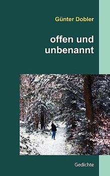 Paperback offen und unbenannt: Gedichte [German] Book