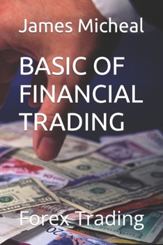 Paperback Basic of Financial Trading: Forex Trading Book