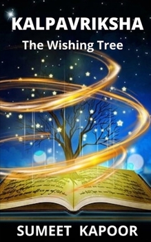 Paperback Kalpavriksha: The Wishing Tree Book