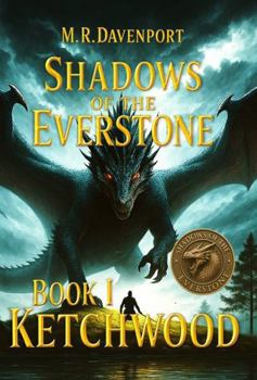 Paperback Ketchwood: Book I, Shadows of the Everstone Book