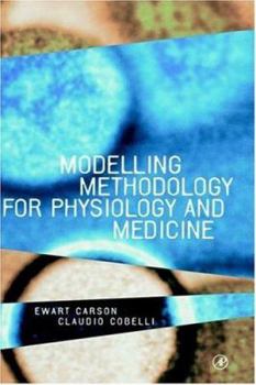 Hardcover Modelling Methodology for Physiology and Medicine Book