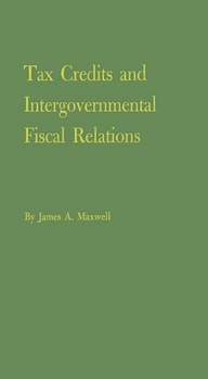 Hardcover Tax Credits and Intergovernmental Fiscal Relations Book