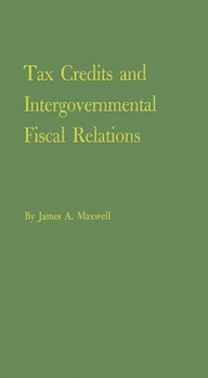 Hardcover Tax Credits and Intergovernmental Fiscal Relations. Book