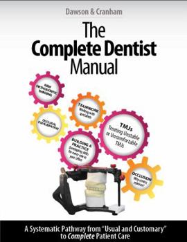 Paperback The Complete Dentist Manual: The Essential Guide to Being a Complete Care Dentist Book