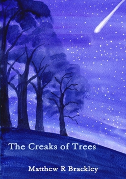 Paperback The Creaks of Trees Book