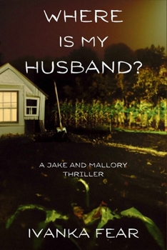 Paperback Where is My Husband?: A Jake and Mallory Thriller Book