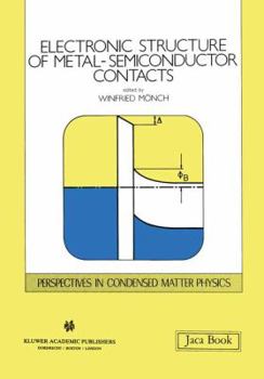 Paperback Electronic Structure of Metal-Semiconductor Contacts Book
