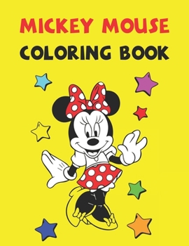 Paperback Mickey Mouse Coloring Book: Best Coloring Book Gift For Kids Ages 4-8 9-12 Book