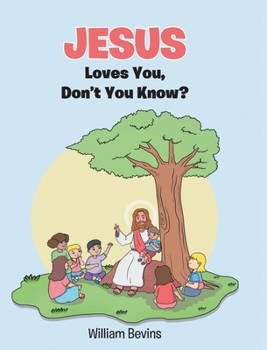 Hardcover Jesus Loves You, Don't You Know? Book