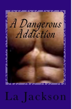 Paperback A Dangerous Addiction Book