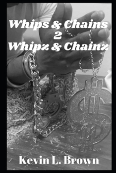 Paperback Whips & Chains 2 Whipz & Chainz Book