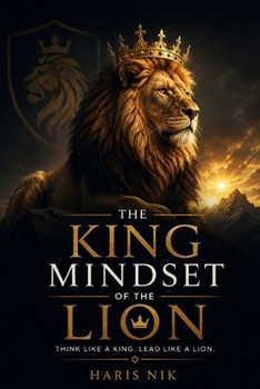 Paperback The King Mindset of the Lion Book
