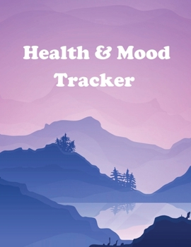 Paperback Health and Mood Tracker: Mental Health Journal For Tracking Stress and Anxiety, Record Moods, Thoughts and Feelings, Organize Medical Records a Book