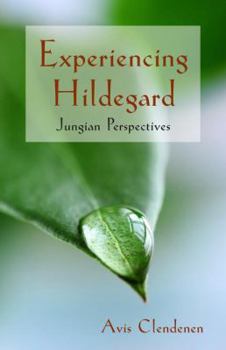 Paperback Experiencing Hildegard: Jungian Perspectives Book