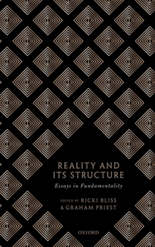 Hardcover Reality and Its Structure: Essays in Fundamentality Book