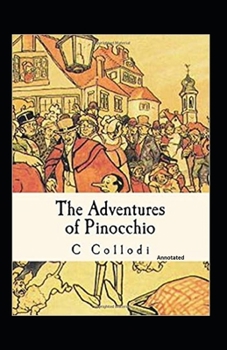 Paperback The Adventures of Pinocchio (Annotated) Book