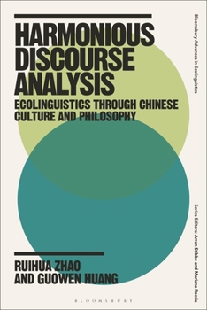 Paperback Harmonious Discourse Analysis: Ecolinguistics Through Chinese Culture and Philosophy Book