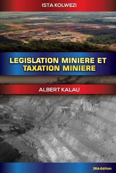Paperback Legislation et taxation miniere - Tome 1 [French] Book