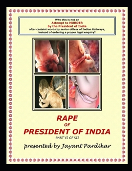 Paperback Rape of President of India: PART VI of XII Book