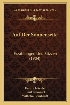 Paperback Auf Der Sonnenseite: Erzahlungen Und Stizzen (1904) [German] Book