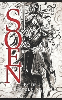 Paperback Soen: Le cycle du Mal, tome 1 partie 2 [French] Book
