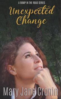Unexpected Change: Bump in the Road Series