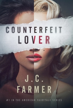 Counterfeit Lover - Book #1 of the American Fairytale