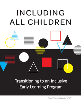 Paperback Including All Children: Transitioning to an Inclusive Early Learning Program Book