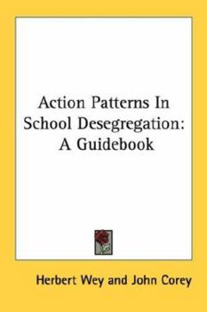 Paperback Action Patterns in School Desegregation: A Guidebook Book