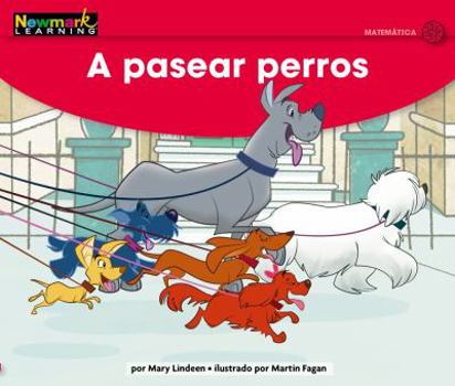 Paperback A Pasear Perros Leveled Text [Spanish] Book
