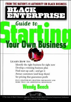 Paperback Black Enterprise Guide to Starting Your Own Business Book