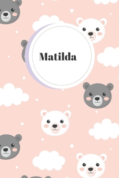 Matilda: Liniertes Babytagebuch Notizbuch oder Kinder Notizheft liniert - Eltern Journal für Männer und Frauen mit Linien (German Edition)