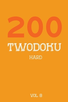 Paperback 200 Twodoku Hard Vol 8: Two overlapping Sudoku, puzzle booklet, 2 puzzles per page Book