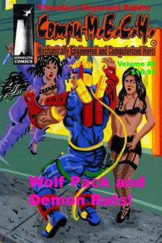 Paperback Compu-M.E.C.H. Mechanically Engineered and Computerized Hero Volume 8: Wolf Pack and Demon Rats! Book