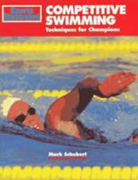 Paperback Competitive Swimming: Techniques for Champions Book