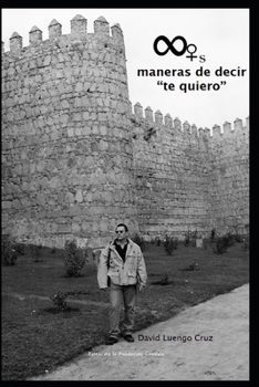 Paperback Infinitas maneras de decir "te quiero" [Spanish] Book