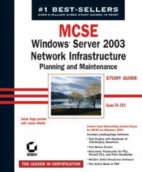 Hardcover MCSE Windows Server 2003 Network Infrastructure Planning and Maintenance Study Guide: Exam 70-293 Book