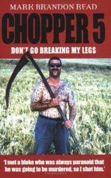 Paperback Chopper 5: Don't Go Breaking My Legs Book